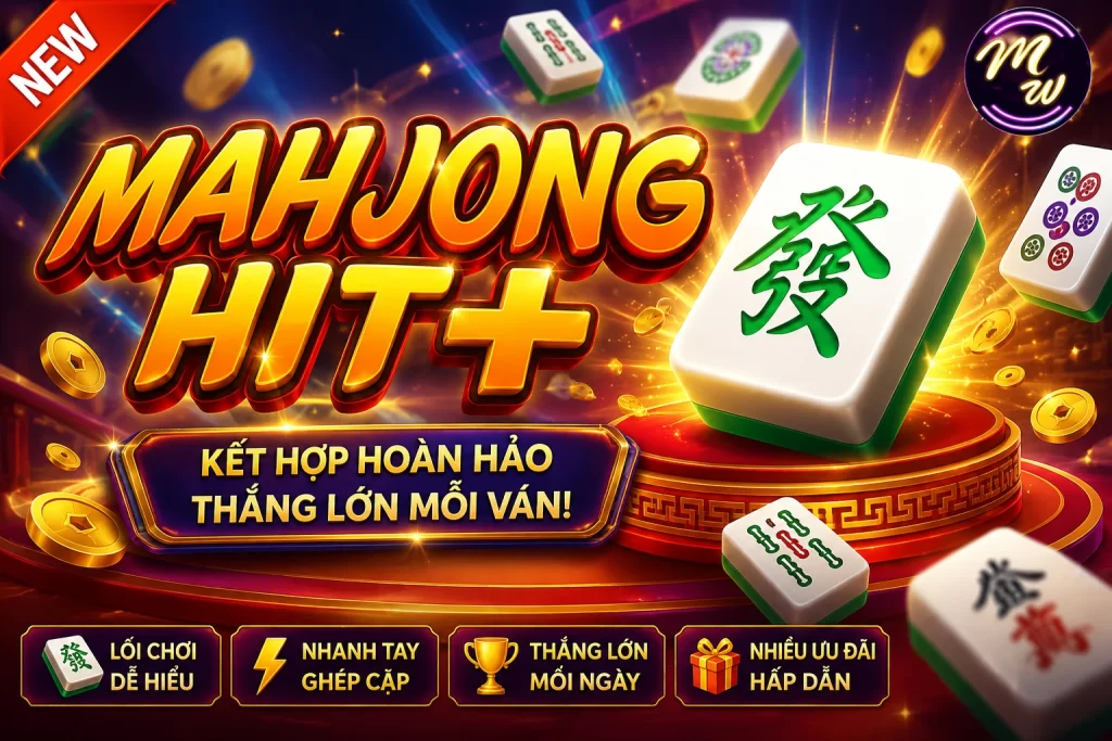 HI88 Mahjong Hit – Khám Phá Thế Giới Mạt Chược Đầy Sắc Màu